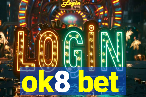 ok8 bet